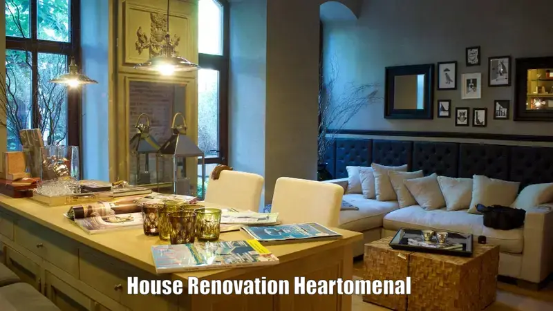 House Renovation Heartomenal